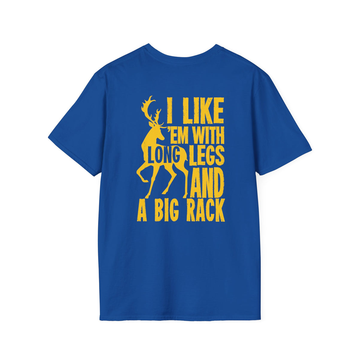 Long Legs Big Rack Deer Hunting Shirt – Funny Hunter Humor Tee