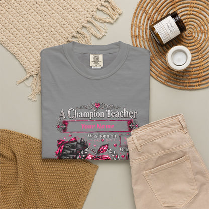 Personalized Champion Teacher October Birthday Comfort Colors Tee