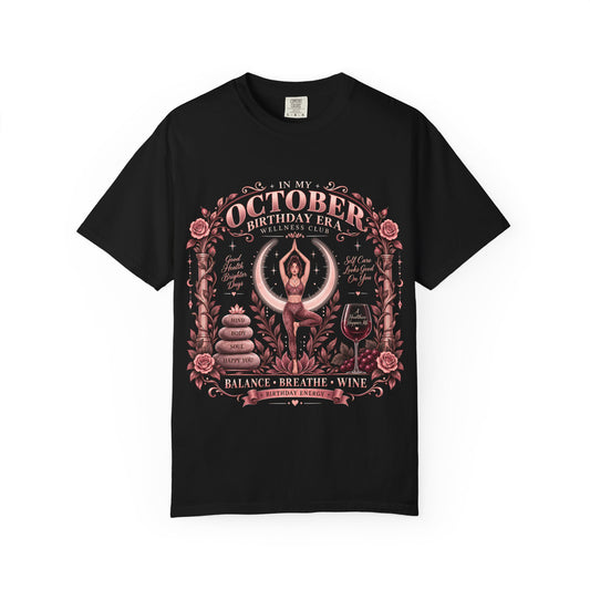 In My October Birthday Era Wellness Club Comfort Colors Tee