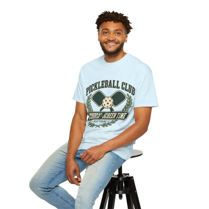 Pickleball Club Court Time Over Screen Time Comfort Colors Tee