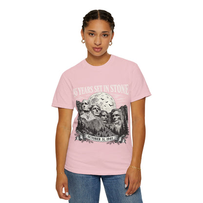 85 Years Set in Stone Mount Rushmore Comfort Colors Tee
