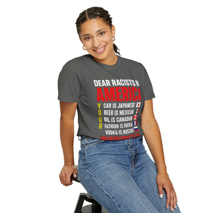 Dear Racists in America Anti-Racism Comfort Colors Tee