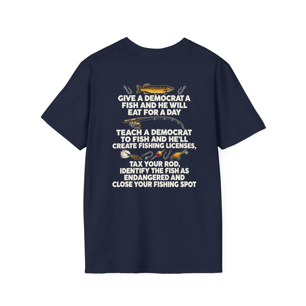 Fishing Political Satire Shirt – Funny Angler Back Print Graphic Tee