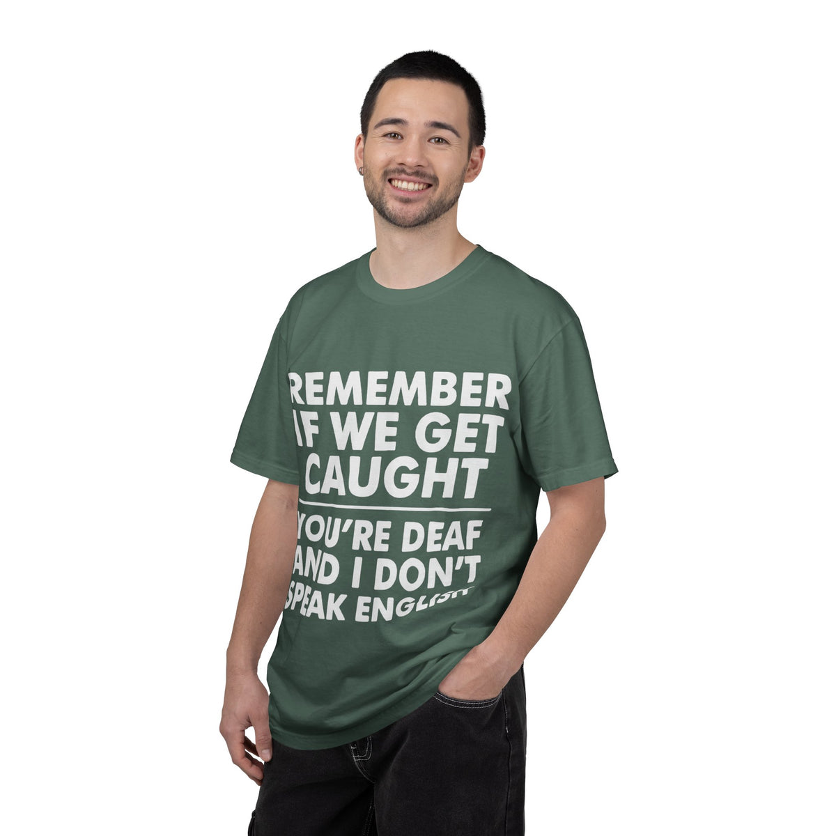 If We Get Caught Funny Quote Comfort Colors T-Shirt