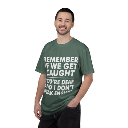 If We Get Caught Funny Quote Comfort Colors T-Shirt
