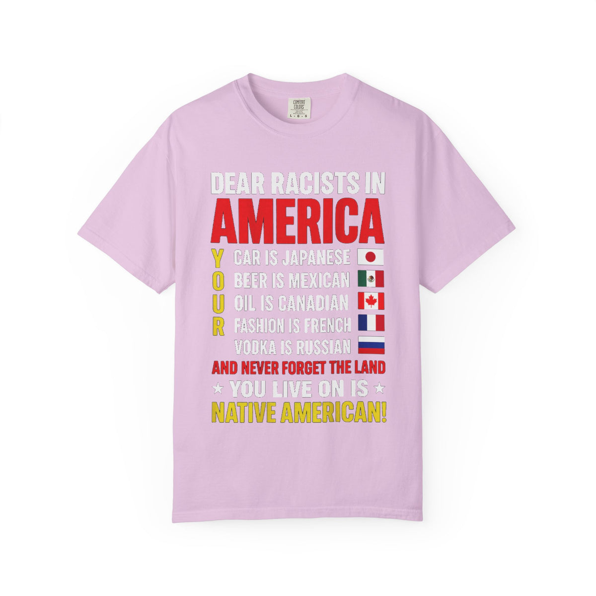 Dear Racists in America Anti-Racism Comfort Colors Tee