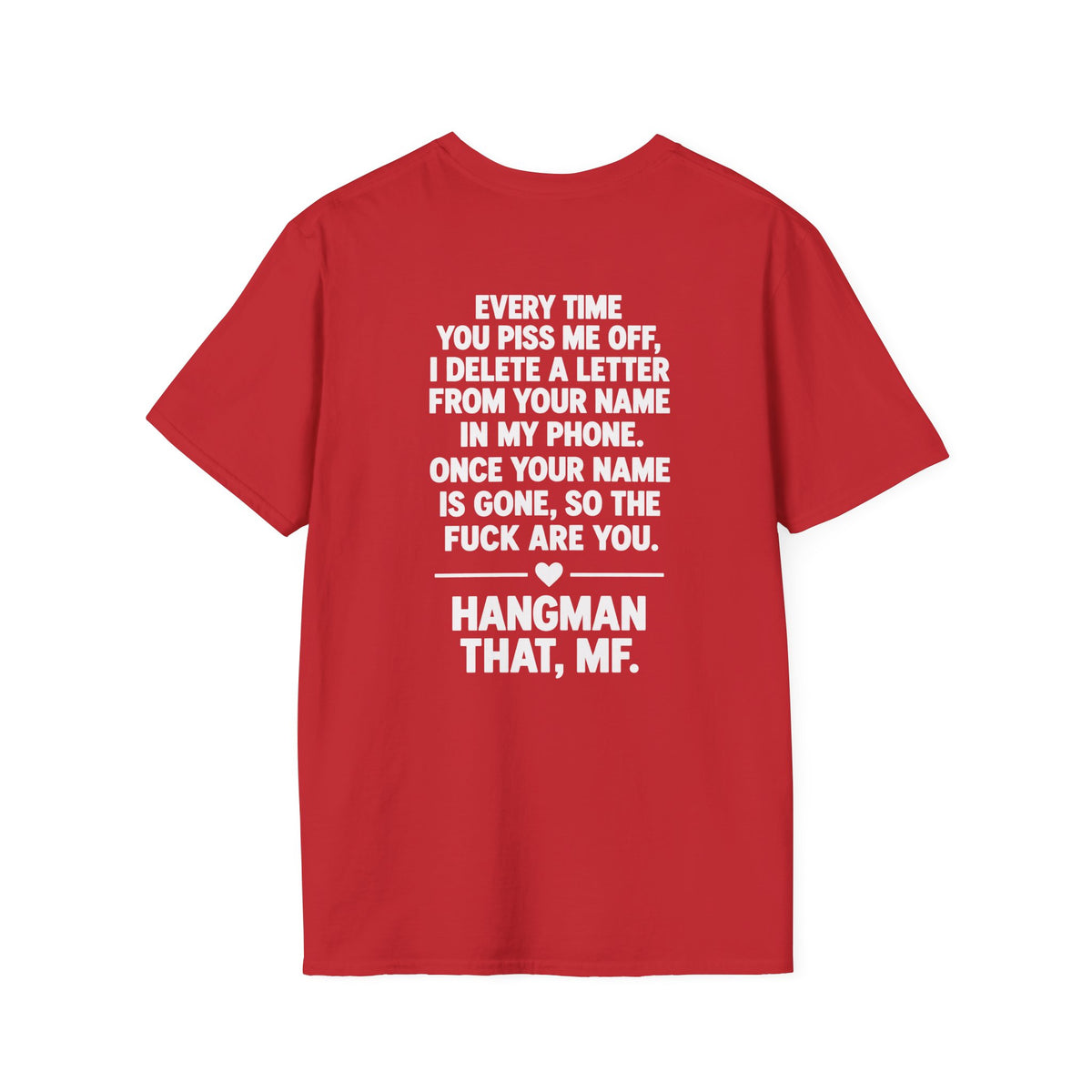 Hangman That Me Funny Shirt – Sarcastic Adult Humor Back Print Tee
