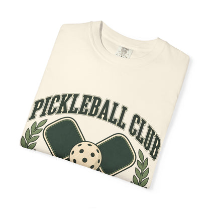 Pickleball Club Court Time Over Screen Time Comfort Colors Tee