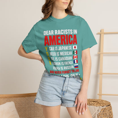 Dear Racists in America Anti-Racism Comfort Colors Tee