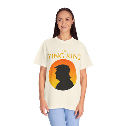 The Lying King Political Satire Comfort Colors T-Shirt