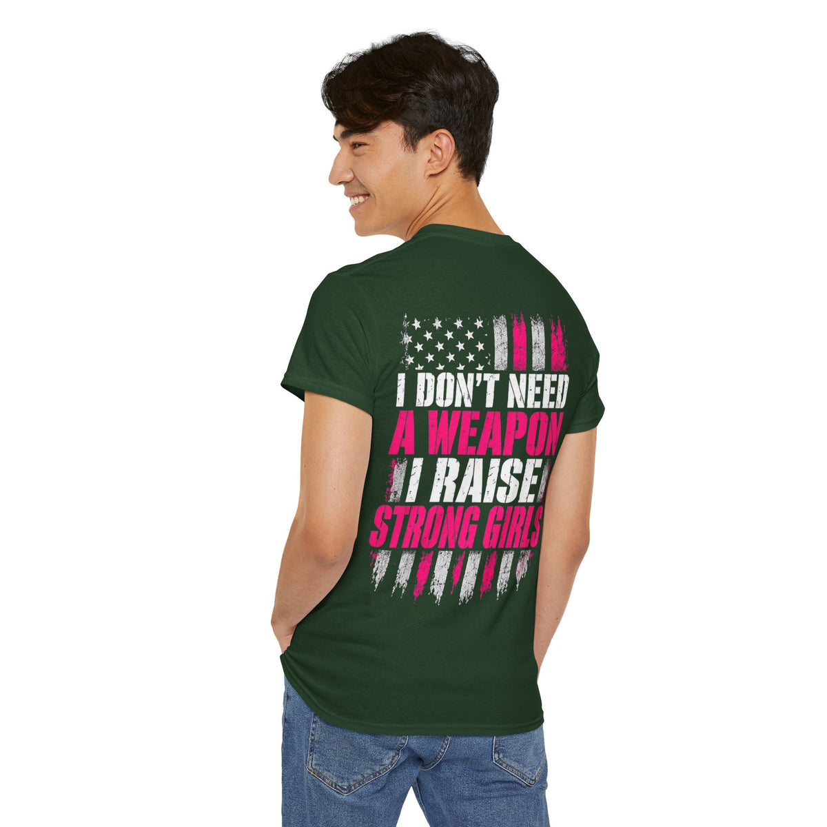 Girl Dad I Raise Strong Girls Graphic Tee