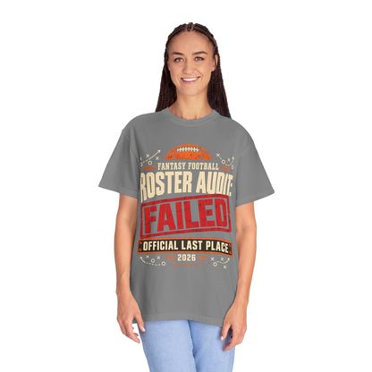 Fantasy Football Roster Audit Failed 2026 Comfort Colors Tee