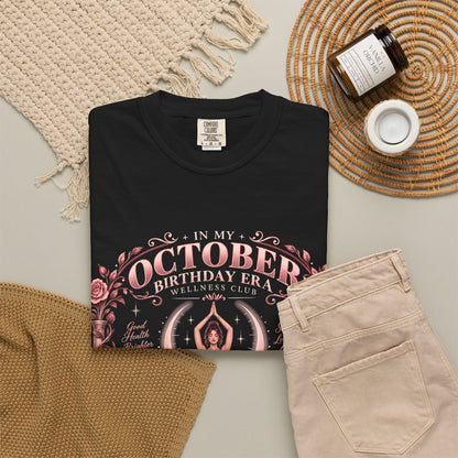 In My October Birthday Era Wellness Club Comfort Colors Tee