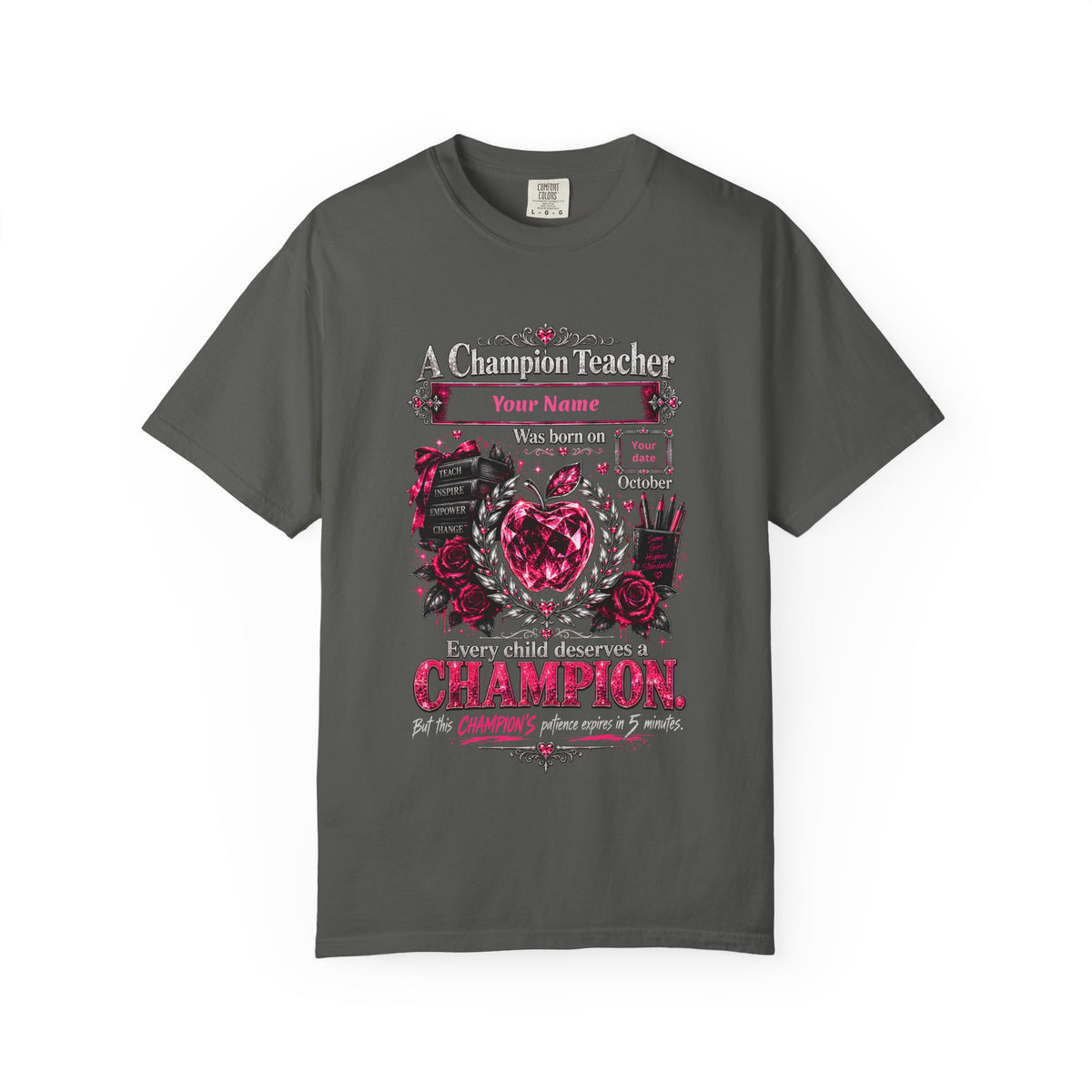 Personalized Champion Teacher October Birthday Comfort Colors Tee