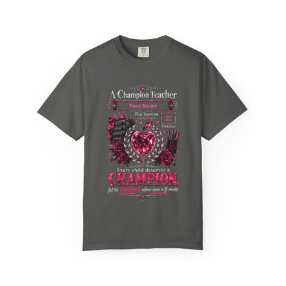 Personalized Champion Teacher October Birthday Comfort Colors Tee