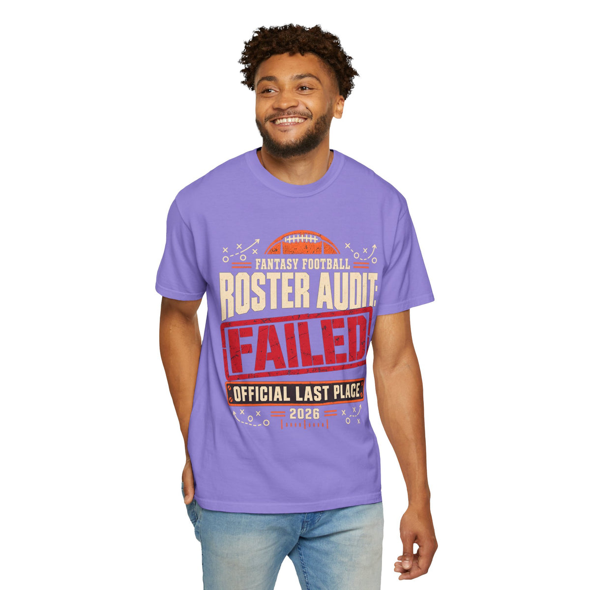 Fantasy Football Roster Audit Failed 2026 Comfort Colors Tee