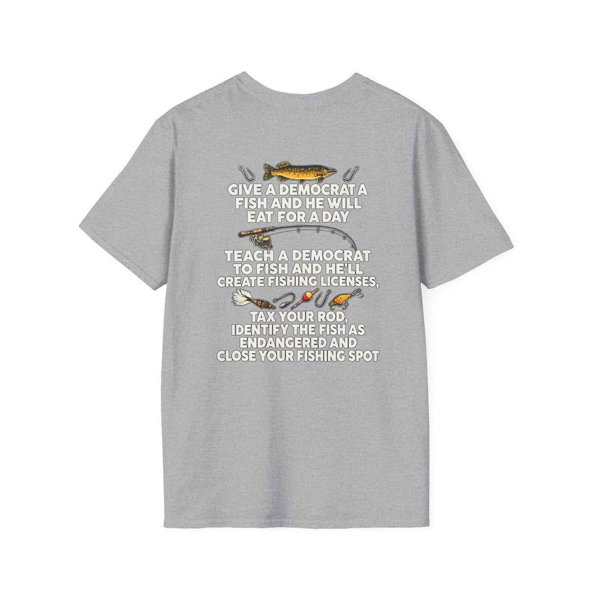 Fishing Political Satire Shirt – Funny Angler Back Print Graphic Tee