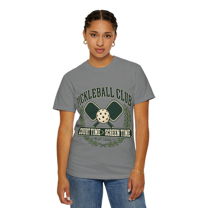 Pickleball Club Court Time Over Screen Time Comfort Colors Tee