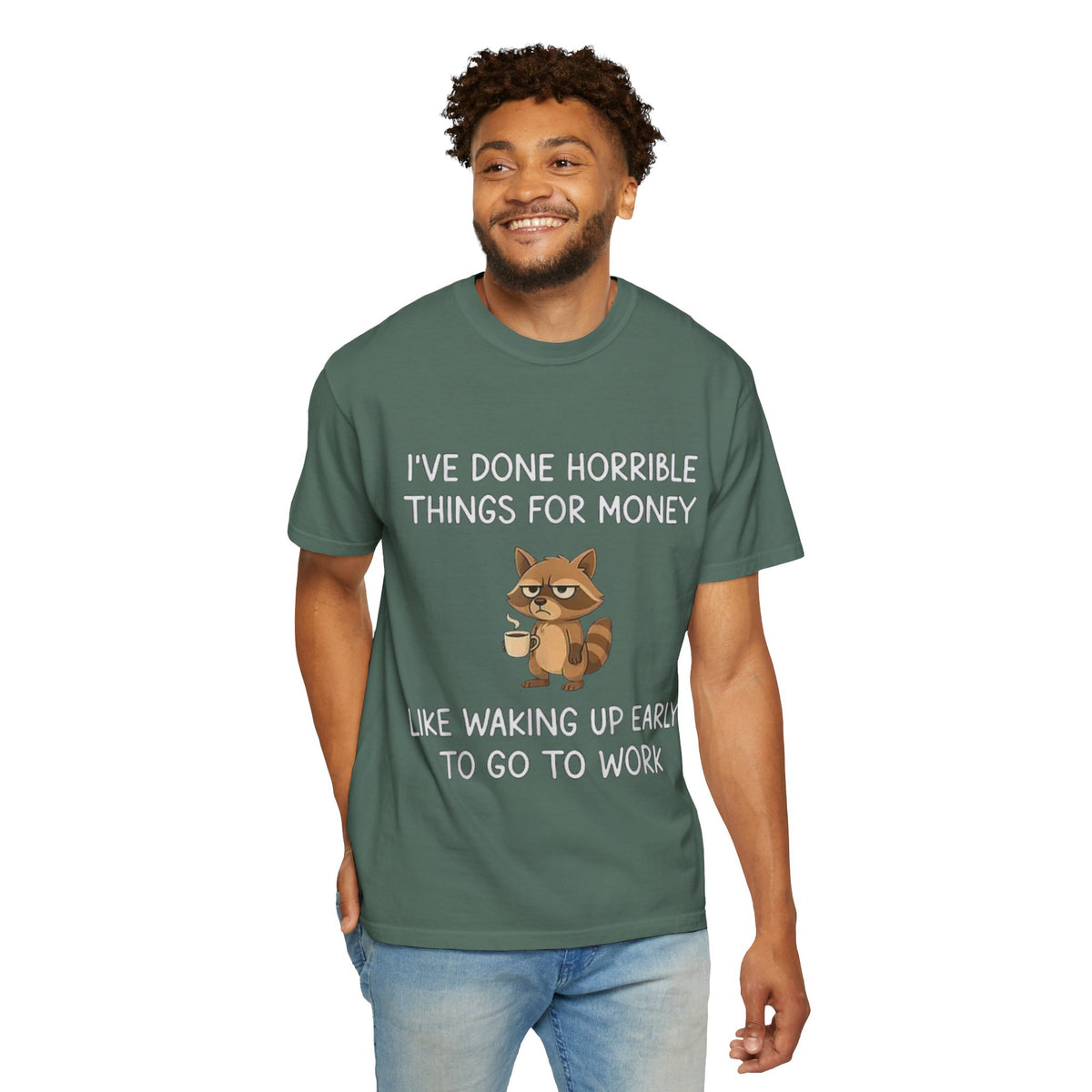 I've Done Horrible Things for Money Funny Raccoon Tee