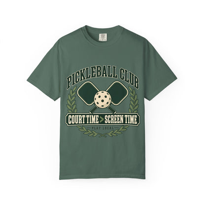 Pickleball Club Court Time Over Screen Time Comfort Colors Tee
