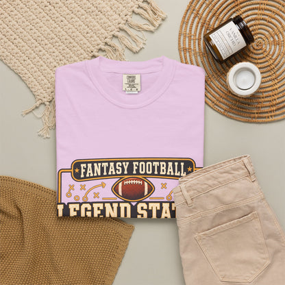 Fantasy Football Legend Status Confirmed Comfort Colors Tee