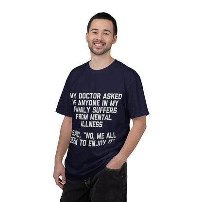 My Doctor Asked Mental Illness Humor Comfort Colors Tee