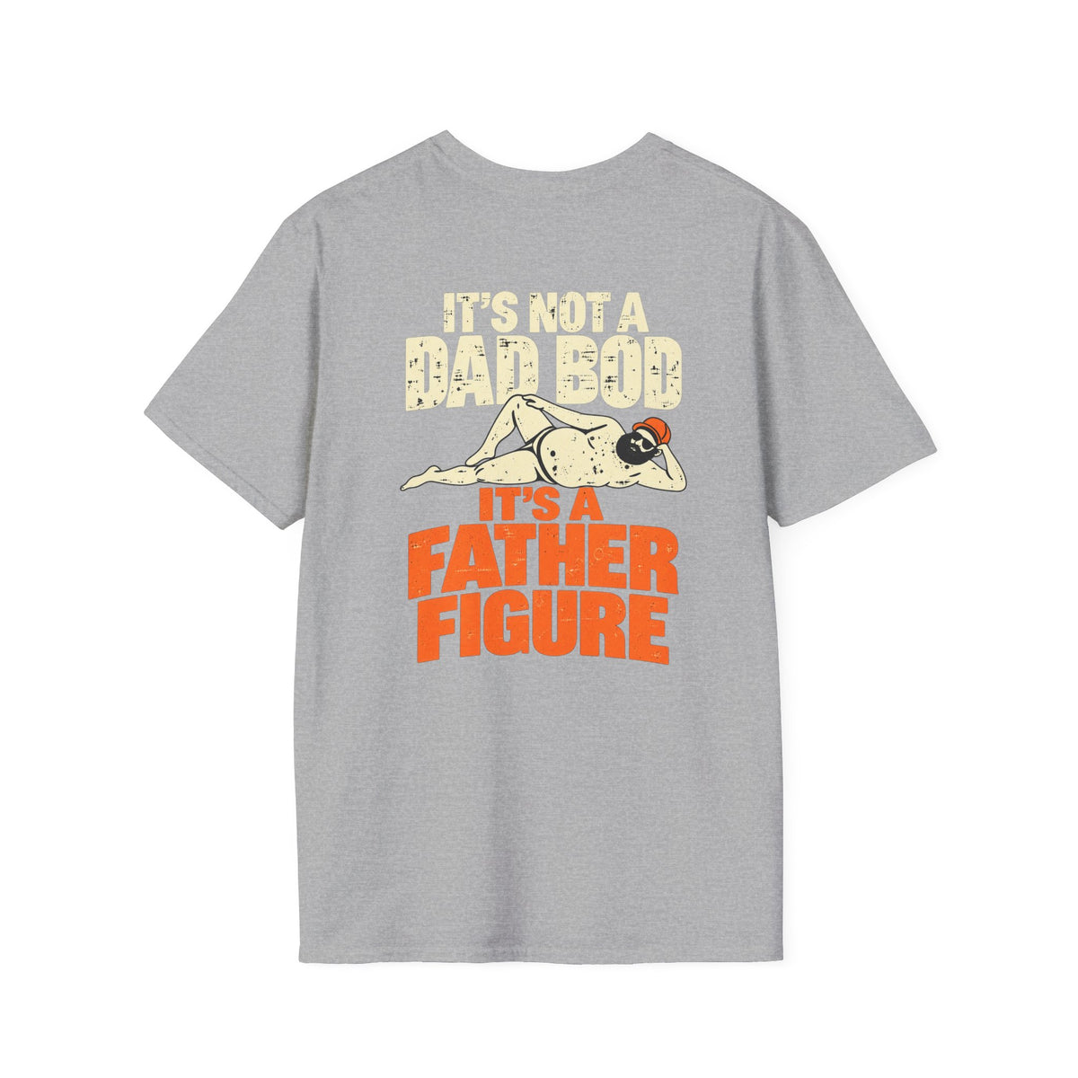 It’s Not A Dad Bod It’s A Father Figure Shirt – Funny Dad Humor Basketball Tee