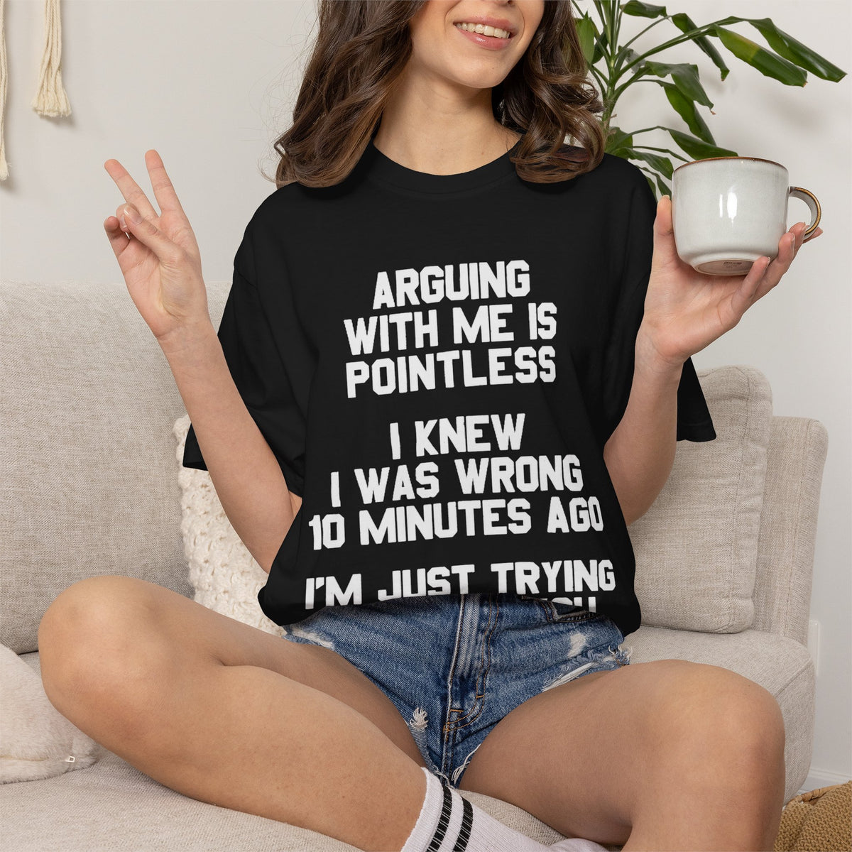 Arguing With Me Is Pointless Funny Comfort Colors Tee