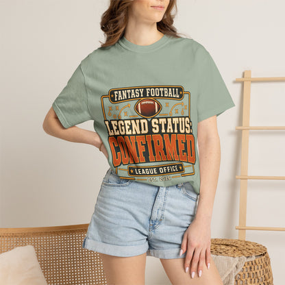 Fantasy Football Legend Status Confirmed Comfort Colors Tee