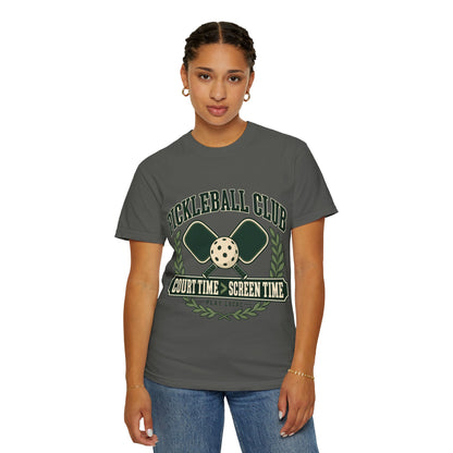Pickleball Club Court Time Over Screen Time Comfort Colors Tee