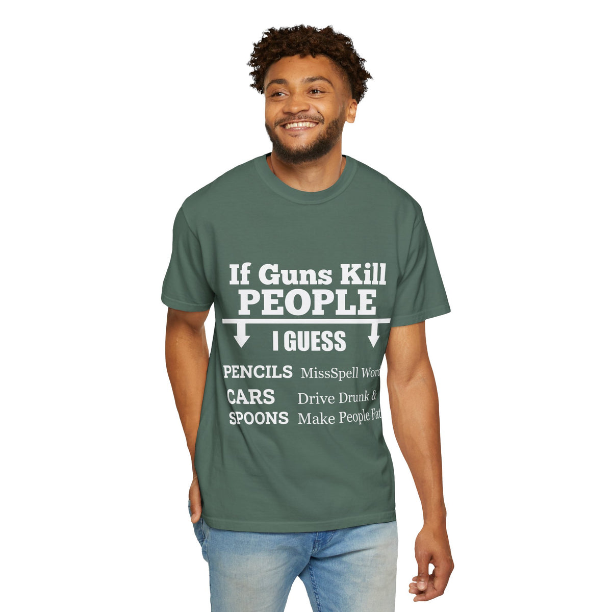 If Guns Kill People Funny Firearm Statement Comfort Colors Tee