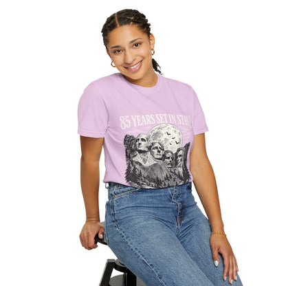 85 Years Set in Stone Mount Rushmore Comfort Colors Tee