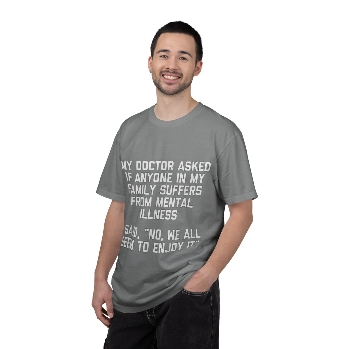 My Doctor Asked Mental Illness Humor Comfort Colors Tee