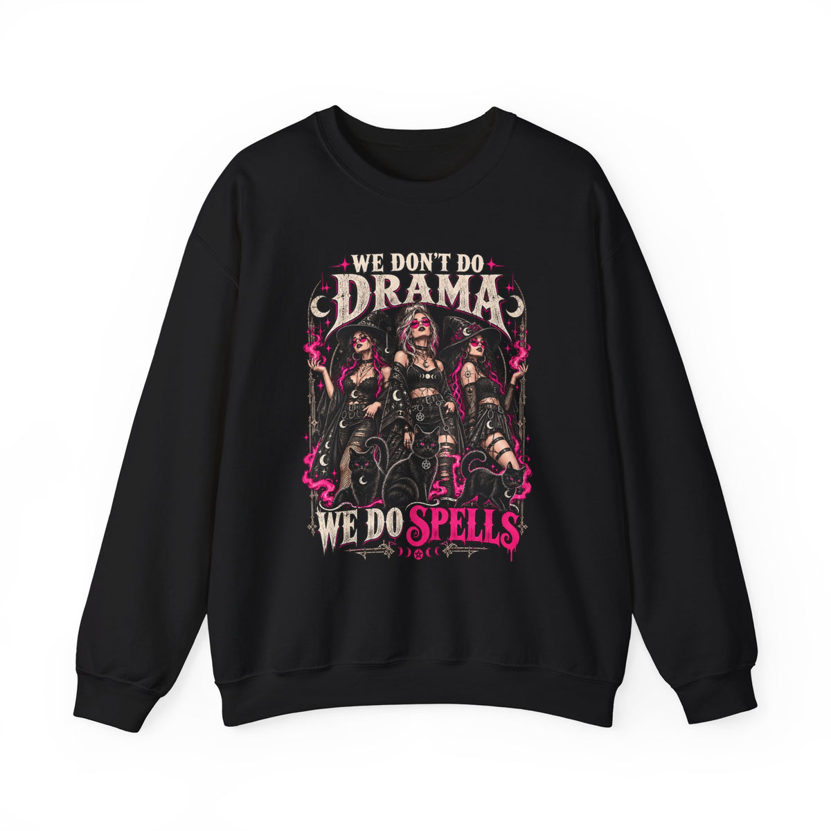 We Don't Do Drama We Do Spells Witch Gildan 18000 Sweatshirt