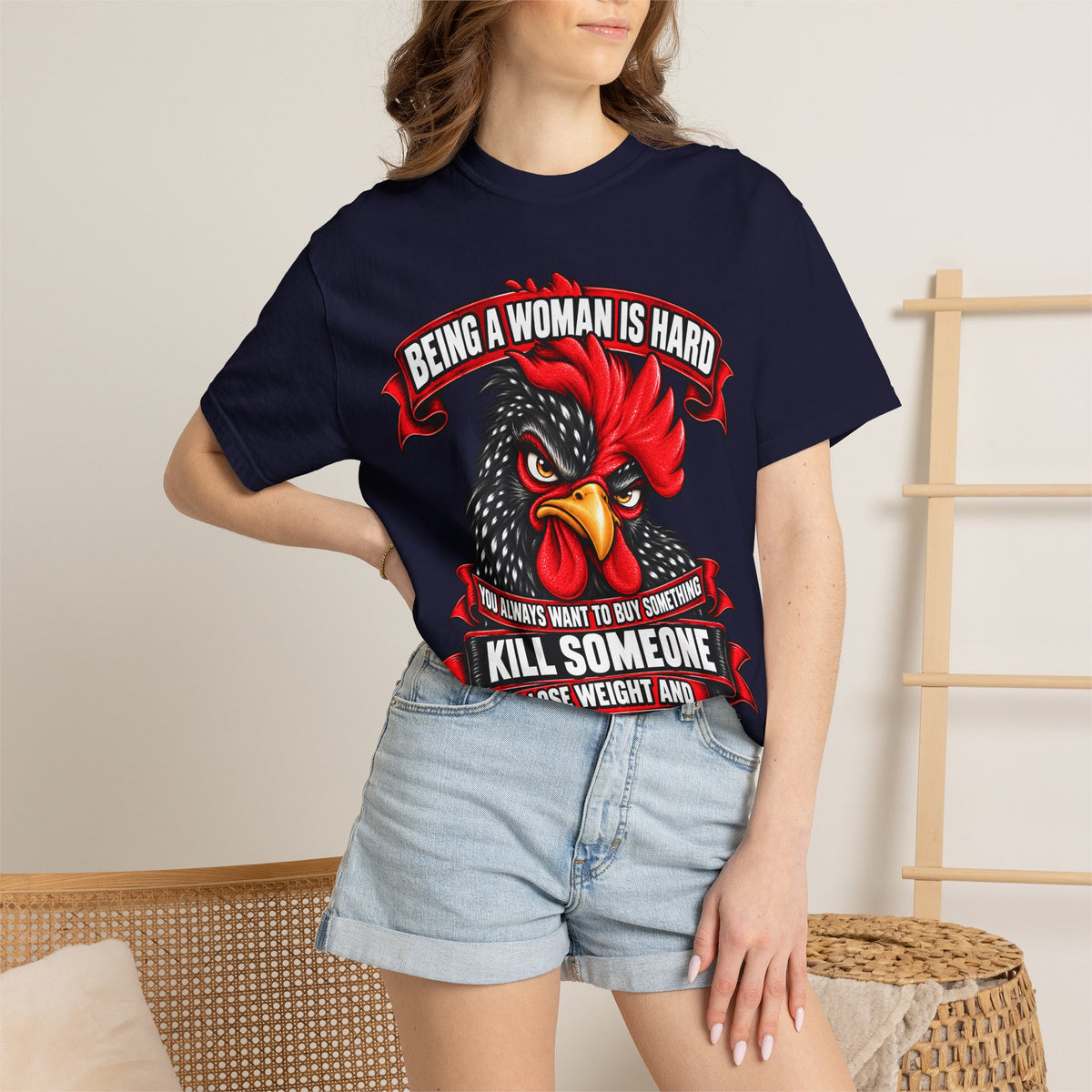 Being a Woman Is Hard Funny Comfort Colors T-Shirt