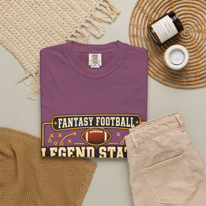 Fantasy Football Legend Status Confirmed Comfort Colors Tee