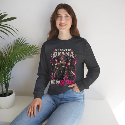 We Don't Do Drama We Do Spells Witch Gildan 18000 Sweatshirt