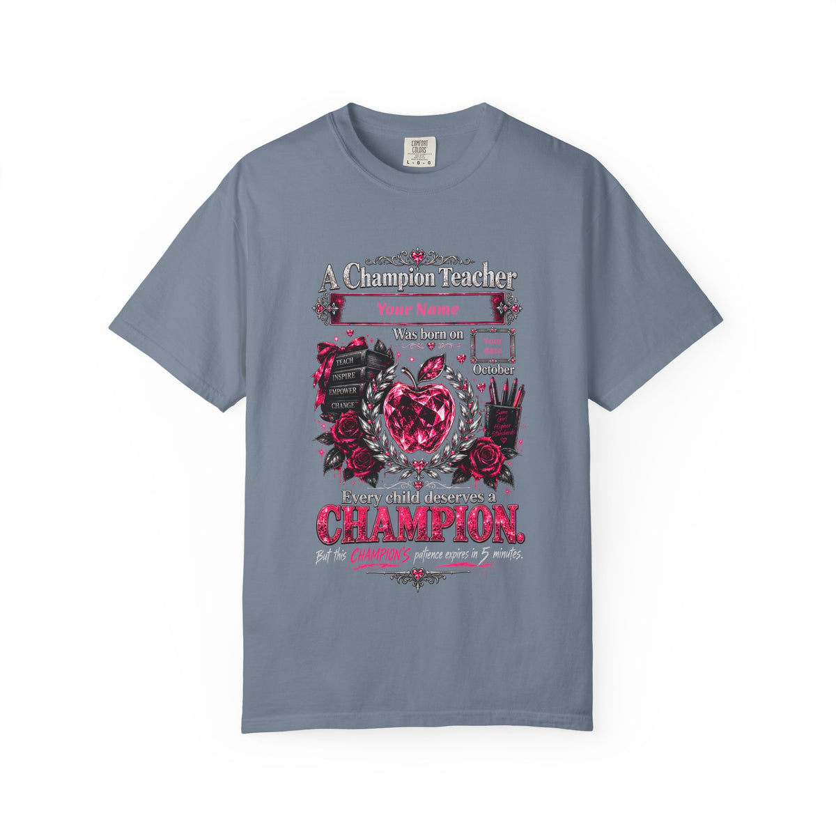 Personalized Champion Teacher October Birthday Comfort Colors Tee