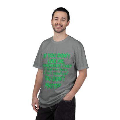 If You Don't Like Me Mind Over Matter Comfort Colors Tee