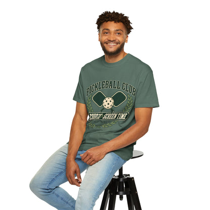 Pickleball Club Court Time Over Screen Time Comfort Colors Tee