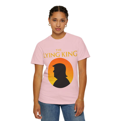 The Lying King Political Satire Comfort Colors T-Shirt