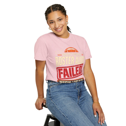 Fantasy Football Roster Audit Failed 2026 Comfort Colors Tee