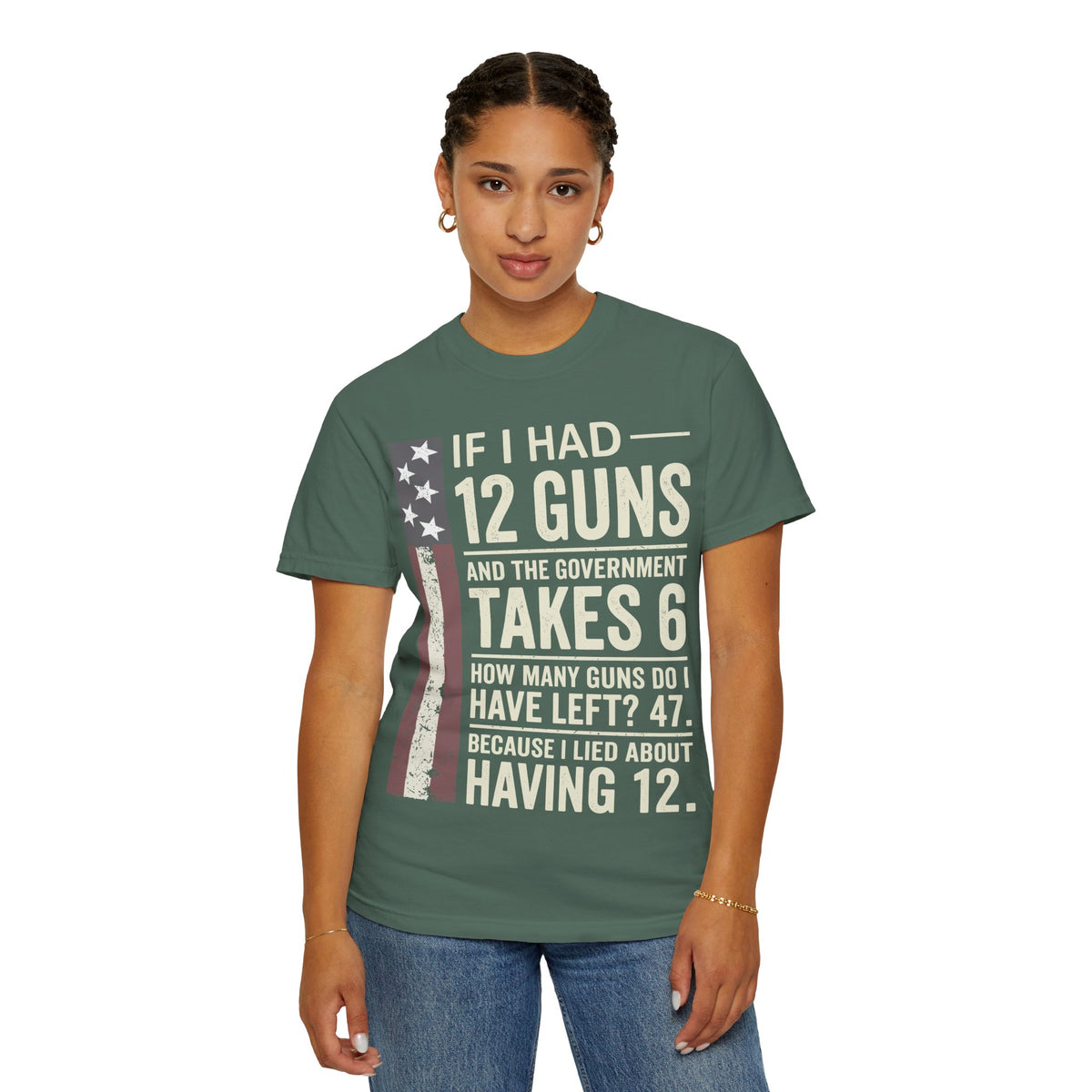 If I Had 12 Guns Funny Gun Math Comfort Colors T-Shirt