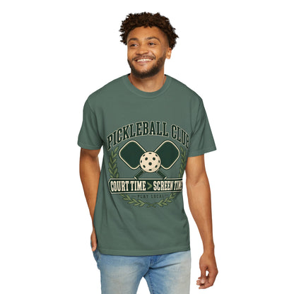 Pickleball Club Court Time Over Screen Time Comfort Colors Tee