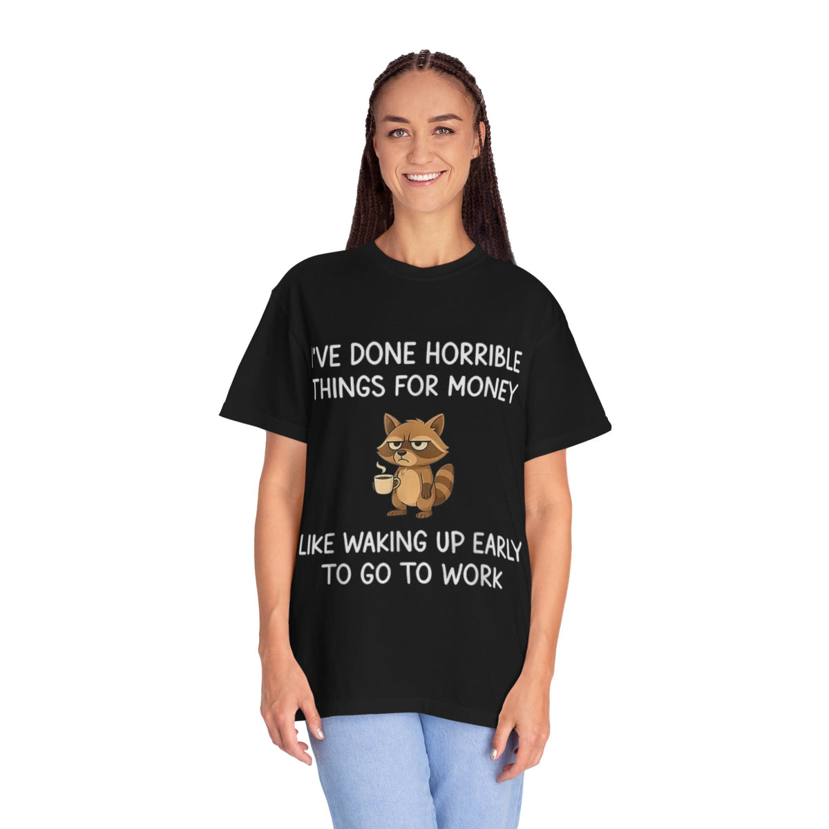 I've Done Horrible Things for Money Funny Raccoon Tee