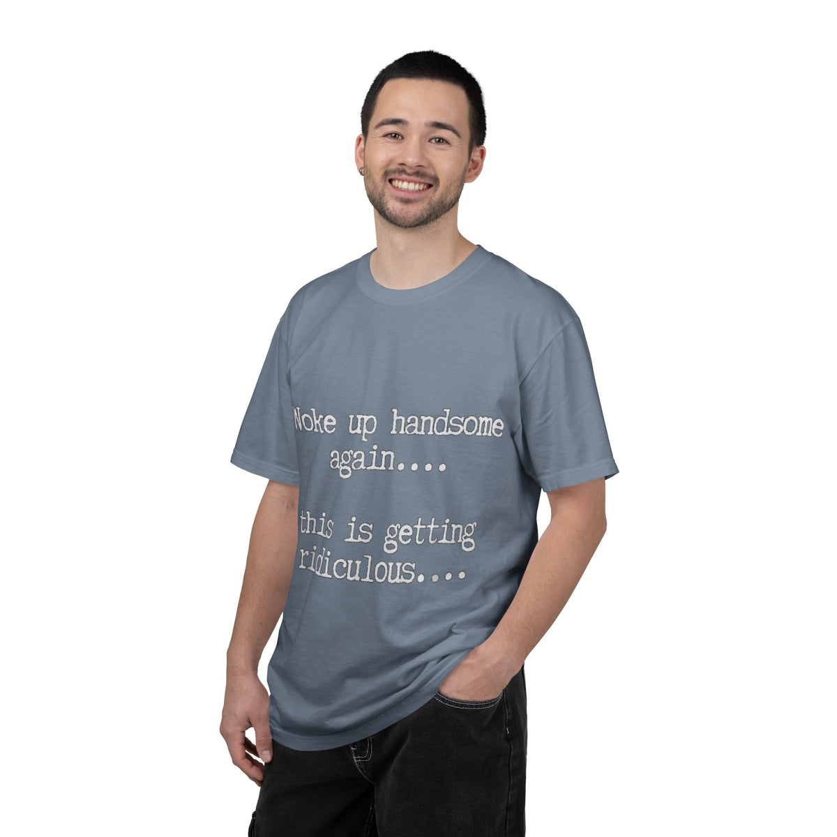 Woke Up Handsome Again Funny Comfort Colors T-Shirt