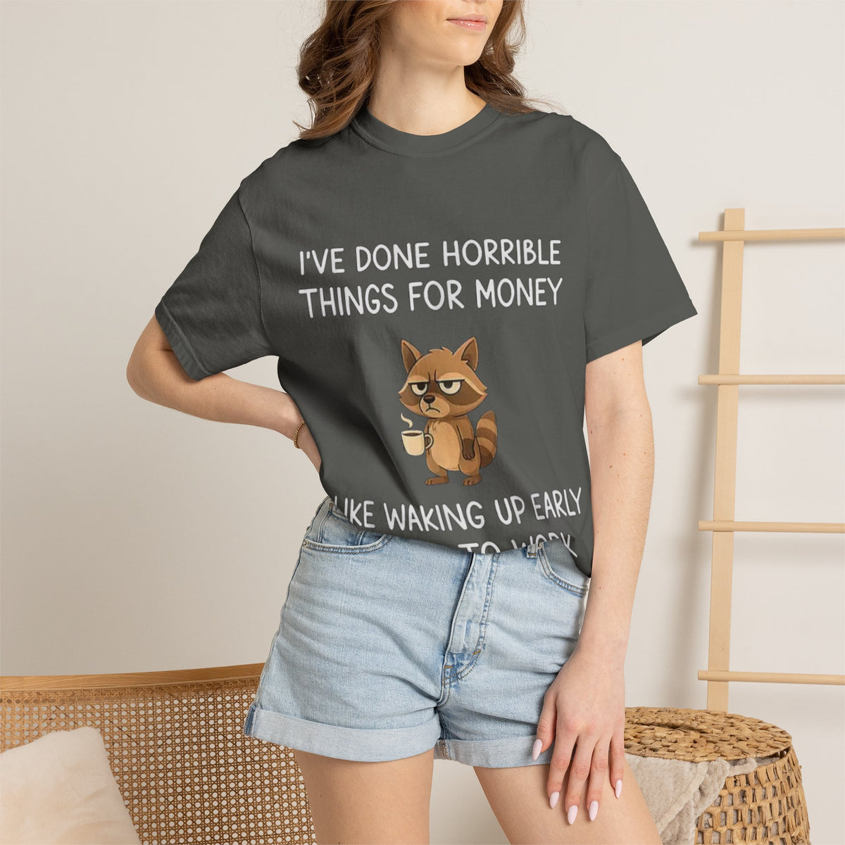 I've Done Horrible Things for Money Funny Raccoon Tee